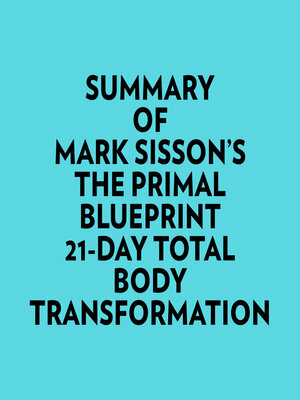 cover image of Summary of Mark Sisson's the Primal Blueprint 21Day Total Body Transformation